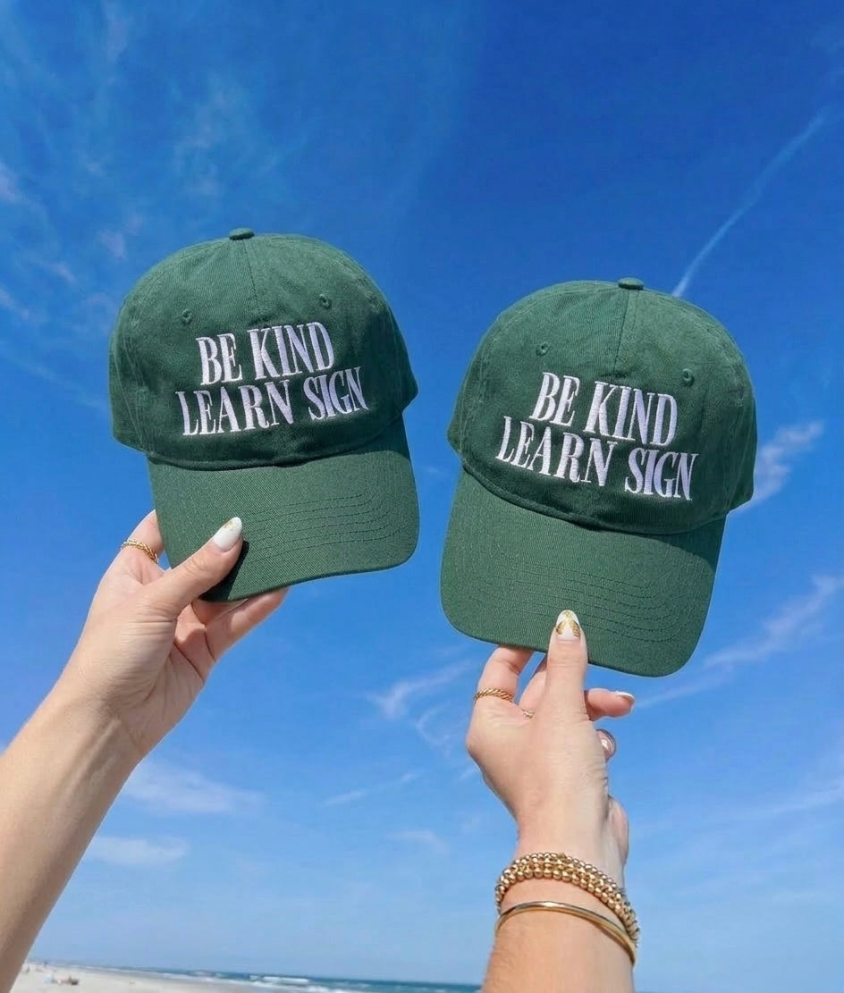 Be Kind Learn Sign Forest Green Hat