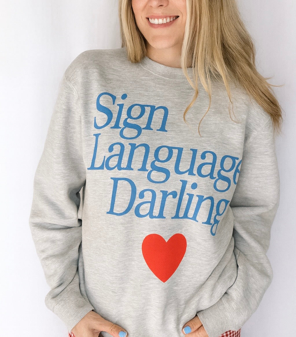 Sign Language Darling Crewneck