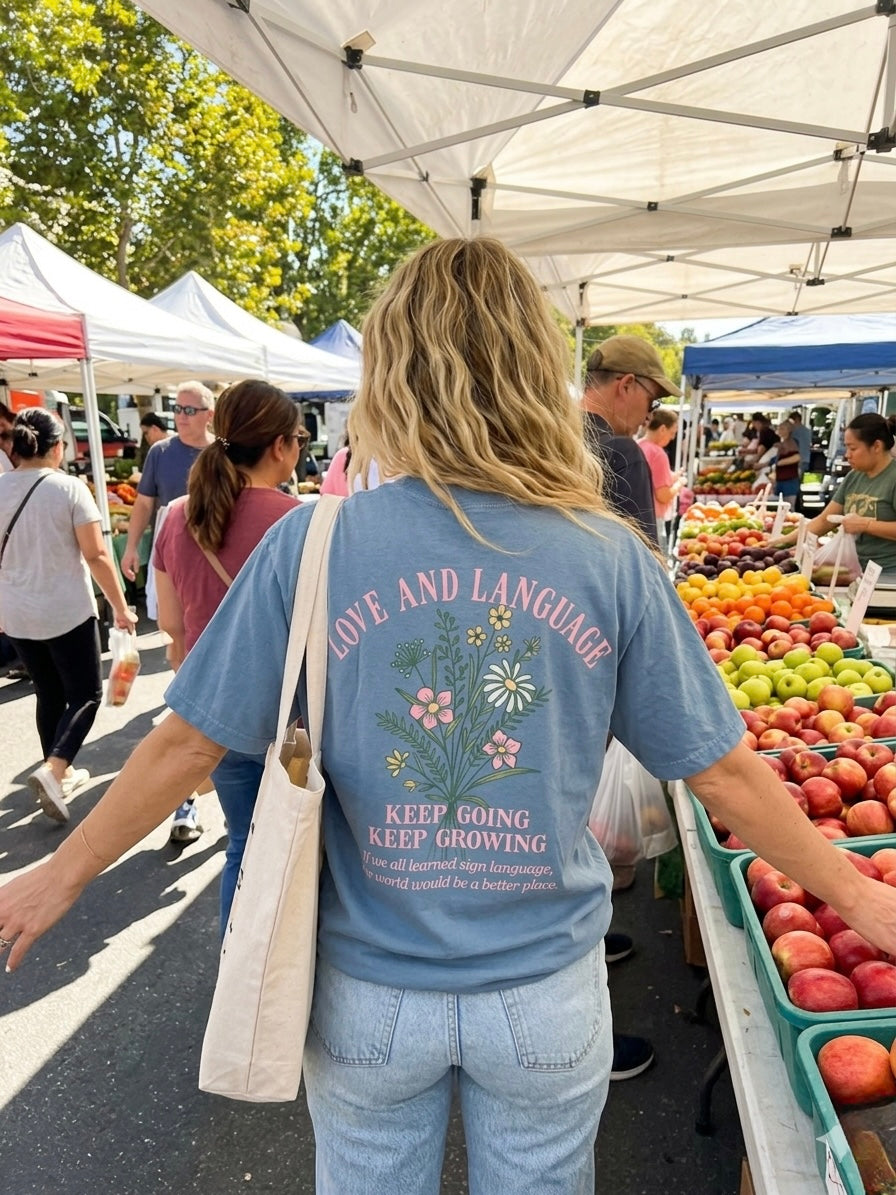 Love and Language Keep Growing Keep Going Tee