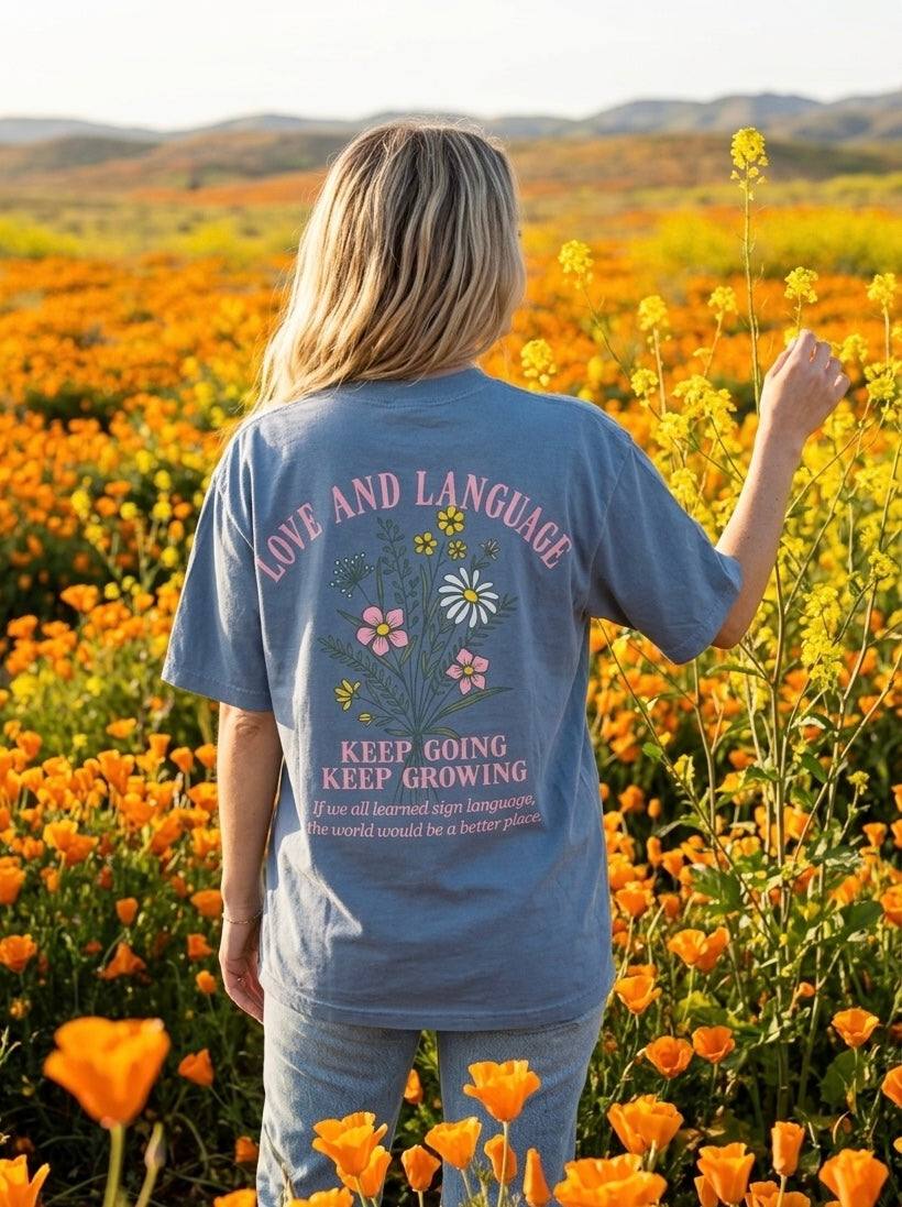 Love and Language Keep Growing Keep Going Tee