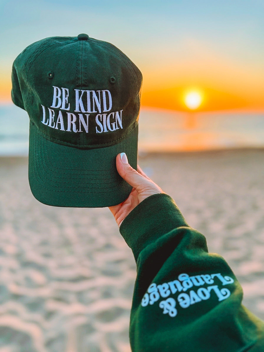 Be Kind Learn Sign Forest Green Hat